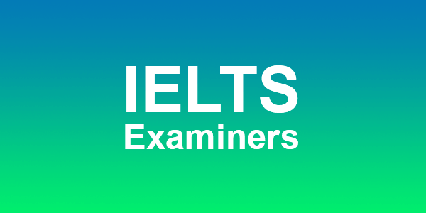 IELTS Examiners
