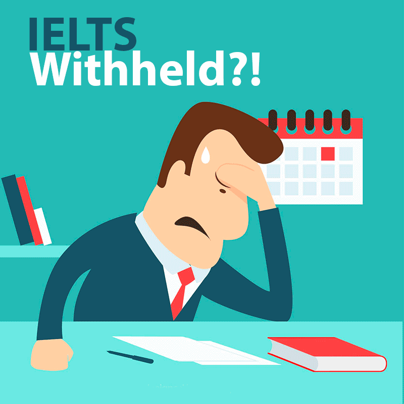 ielts withheld