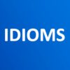 IDIOMS