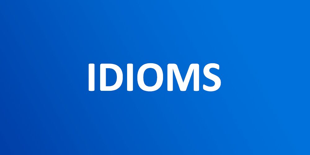 Idioms in context – 9