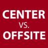 Center Vs Offsite